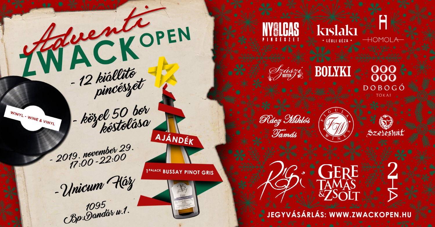 Adventi Zwack Open, Unicum Ház, 2019. november 29. péntek 17:00 - 22:00 - 12 pincészet, 50 féle bor